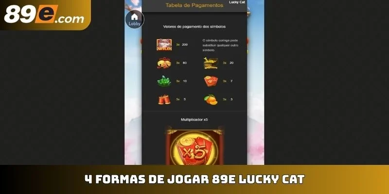 4 formas de jogar 89E Lucky Cat