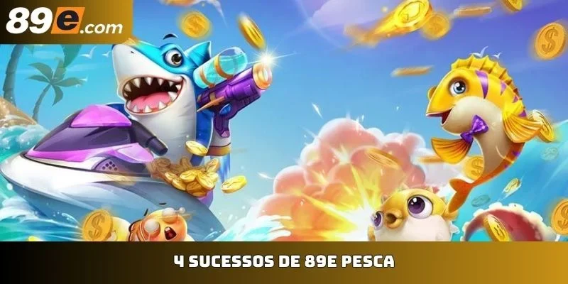 4 sucessos de 89E Pesca