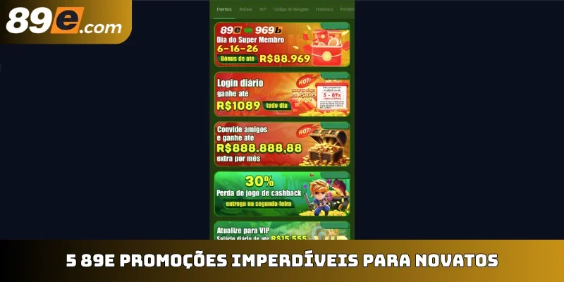 5 89E promoções imperdíveis para novatos