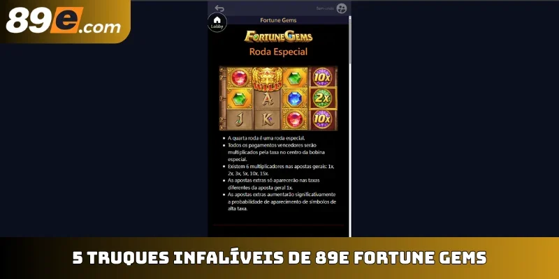 5 truques infalíveis de 89E Fortune Gems