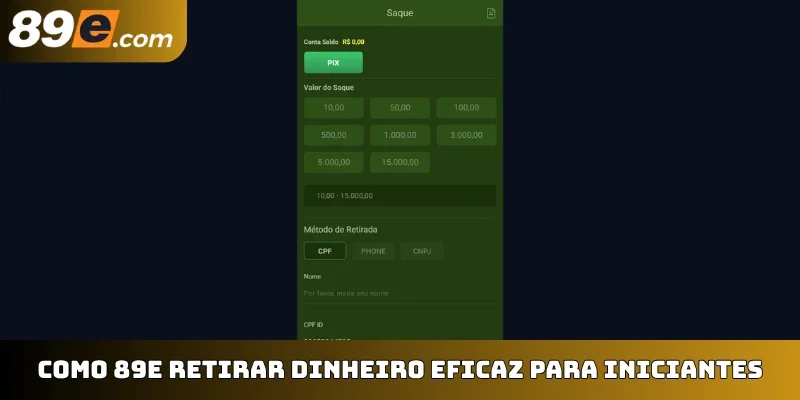 Como 89E retirar dinheiro eficaz para iniciantes