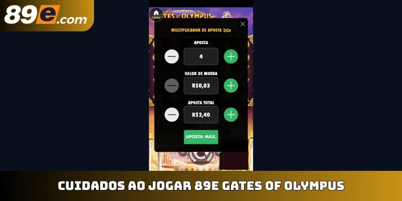 Cuidados ao jogar 89E Gates of Olympus