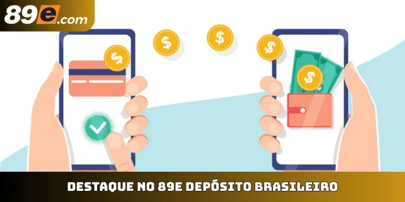 Destaque no 89E depósito brasileiro