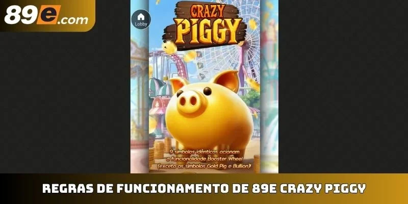 Regras de funcionamento de 89E Crazy Piggy