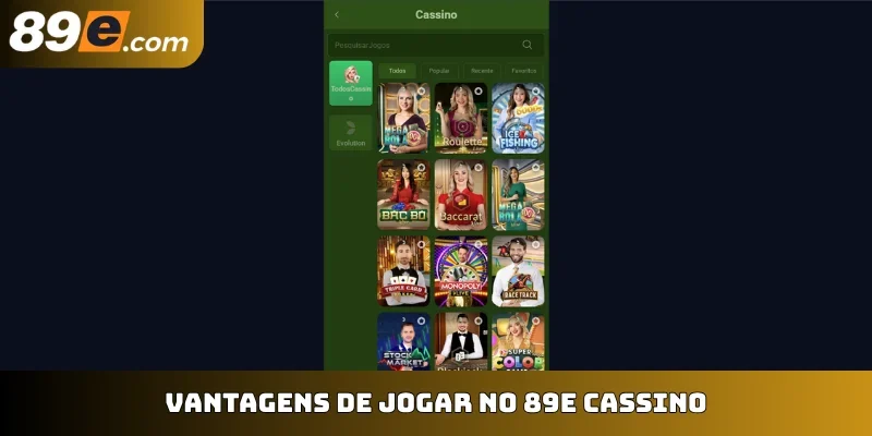 Vantagens de jogar no 89E cassino