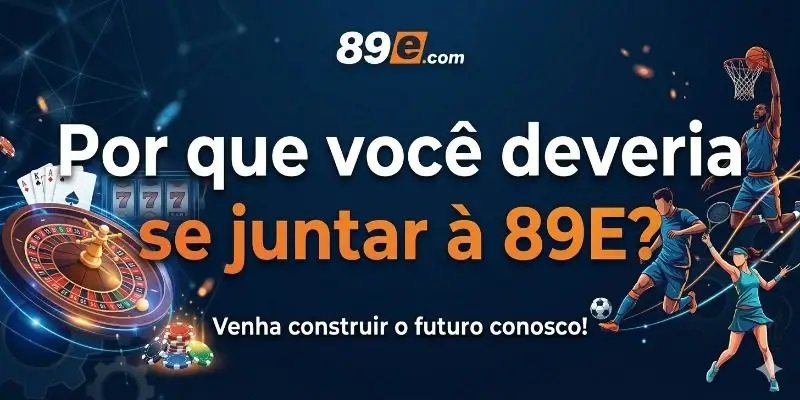 Por que você deveria se juntar à 89E?